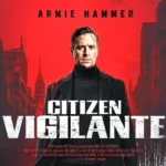 Citizen Vigilante movie poster promotional artwork